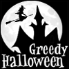 Greedy Halloween